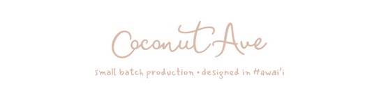 Coconut Ave logo with the tagline "Small batch production • Designed in Hawaiʻi," representing the Hawaiʻi-designed women's lifestyle brand and its commitment to thoughtful craftsmanship.
